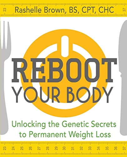 Reboot Your Body: Unlocking the Genetic Secrets to Permanent Weight Loss