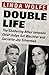Double Life: The Shattering Affair between Chief Judge Sol Wachtler and Socialite Joy Silverman