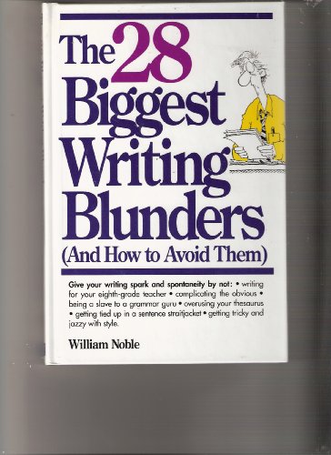 The 28 Biggest Writing Blunders (And How to Avo... 0898795044 Book Cover
