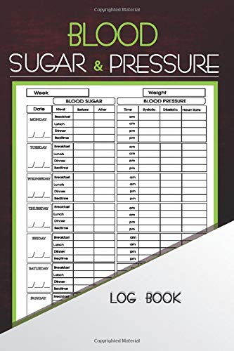BLOOD SUGAR & BLOOD PRESSURE LOG BOOK: 2 in 1 Diabetes and Blood Pressure Log Book, Daily and Weekly to Monitor Blood Sugar and Blood Pressure levels ... Tracker 4 Recor