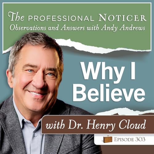 Page de couverture de Encore Episode: Why I Believe with Dr Henry Cloud