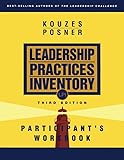 The Leadership Practices Inventory (LPI): Participant's Workbook, Third Edition