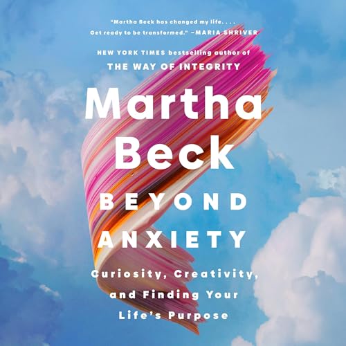 Beyond Anxiety: Curiosity, Creativity, and Find... B0FCVKG6Z2 Book Cover