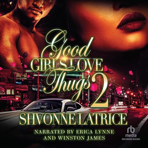 Audiobook: Good Girls Love Thugs 2 by Shvonne Latrice episode artwork