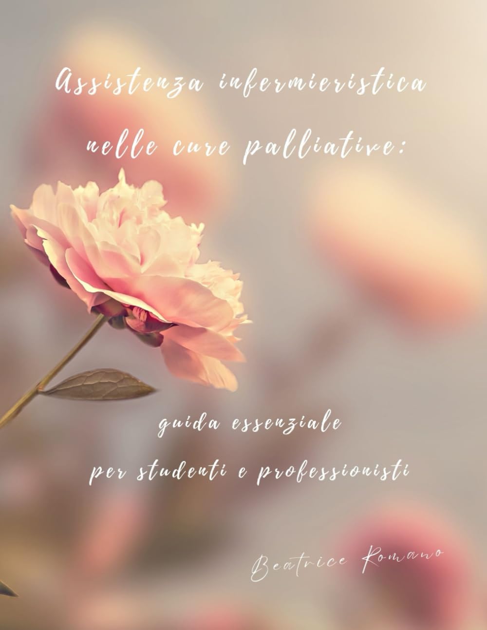 Assistenza infermieristica nelle cure palliative: guida essenziale per studenti e professionisti