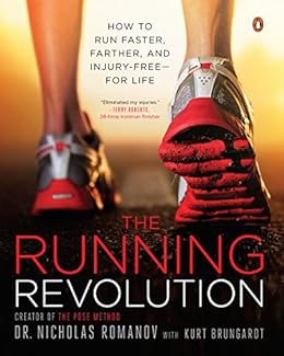 The Running Revolution How To Run Faster Farther And Injury