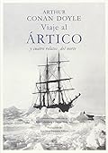 Viaje Por El Ártico: y cuatro relatos del norte (Grandes viajes)