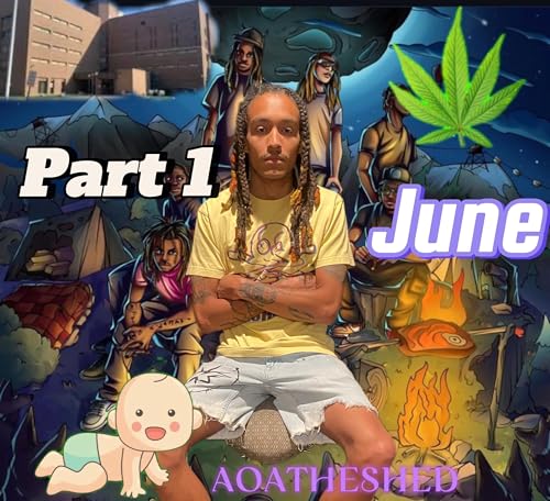 June On Losing Father, Getting Snitched On, Jail Time, Fatherhood, & More Part 1 Audio cover art