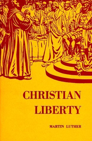 Télécharger Christian Liberty by Martin Luther (1985-05-01) PDF Ebook En Ligne