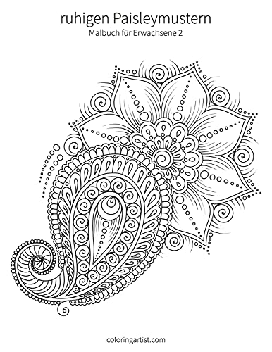 Malbuch mit ruhigen Paisleymustern für Erwachsene 2 (German Edition)