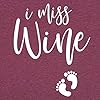 I-Miss-Wine-T-Shirt-Women-Funny-Pregnancy-Announcement-Shirts-Short-Sleeve-New-Mom-Gift-Shirt-Top I Miss Wine T Shirt Women Funny Pregnancy Announcement Shirts Short Sleeve New Mom Gift Shirt Top