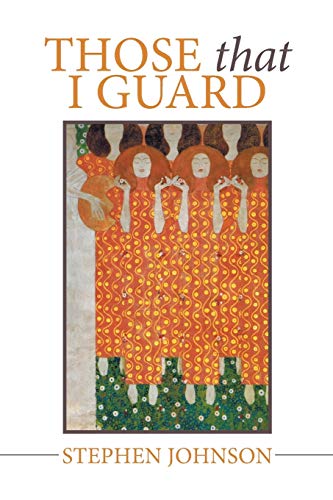 Those That I Guard 1503516903 Book Cover