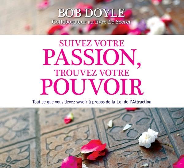 CD - Suivez votre passion, trouvez votre pouvoir [Audio CD] Doyle, Bob
