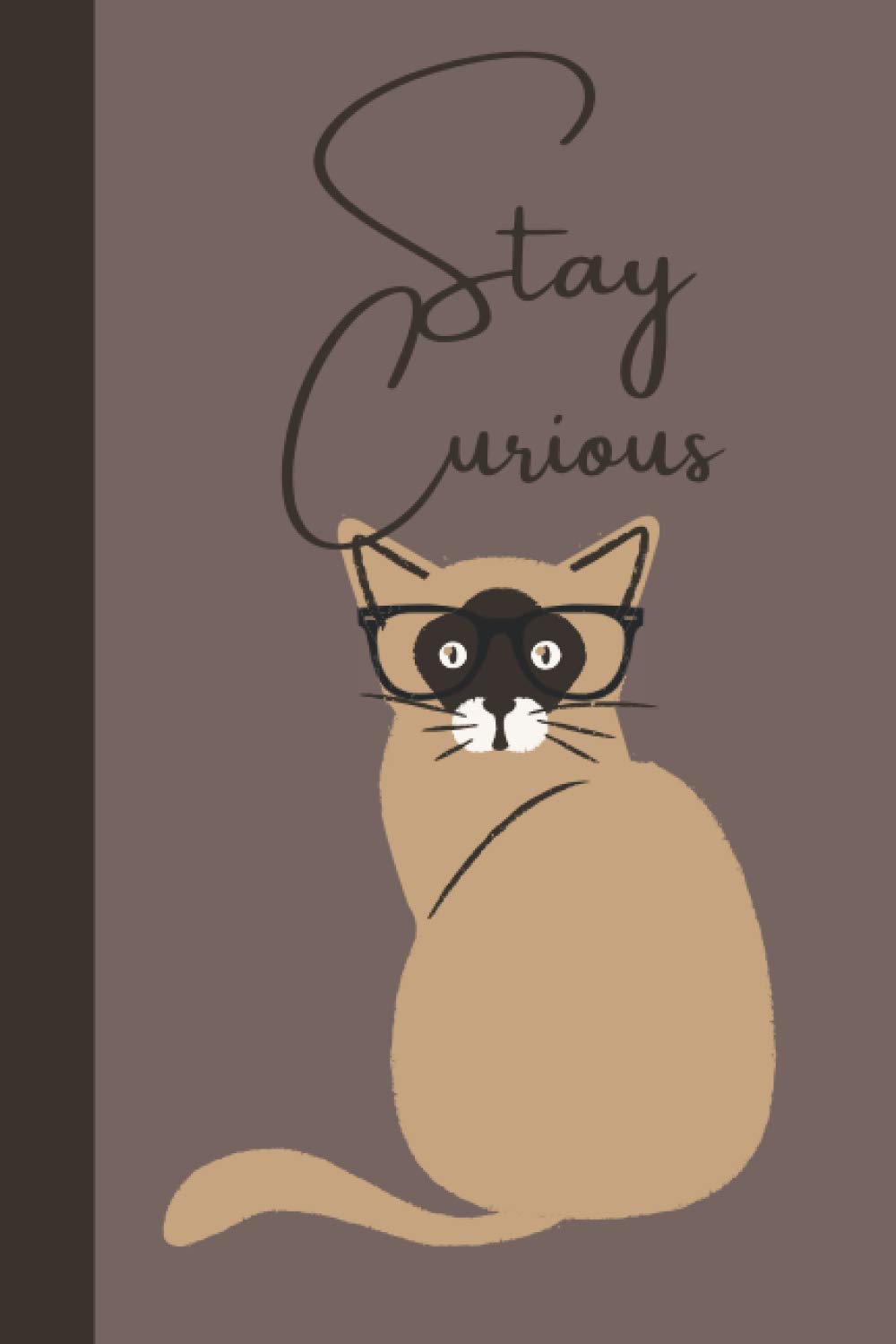 Stay Curious: Cat Wearing Glasses Notebook Fun Paper Journal | Cute Unique Gift for Women and Students | 120 Pages Lines (6 x 9 in.)