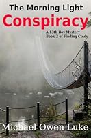The Morning Light Conspiracy: A 13th Boy Mystery 0994078102 Book Cover