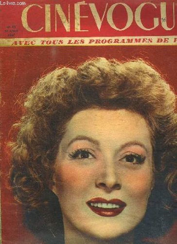 livre CINEVOGUE N° 70 . 26 AOUT 1947. SOMMAIRE: CANNE PREPARE LE FESTIVAL. PRINCES VEDETTES ET MILLIARDAIRES OUBLIENT A CANNES L ARGENT ET LA GLOIRE...