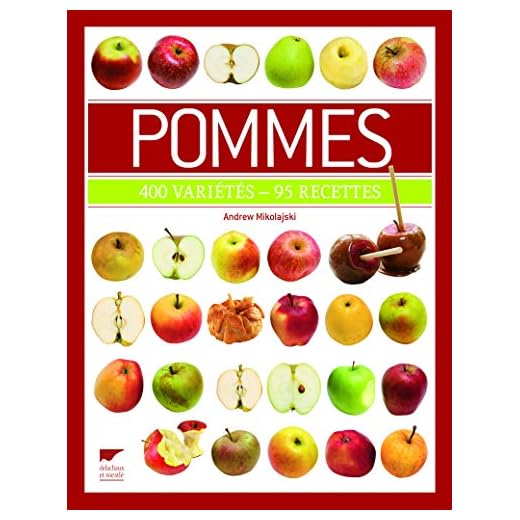 Pommes. 400 variétés - 95 recettes