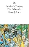 Die Erben der Tante Jolesch - Friedrich Torberg 