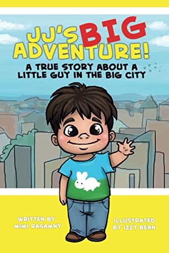 JJ's Big Adventure!: A True Story About a Little Guy in the Big City