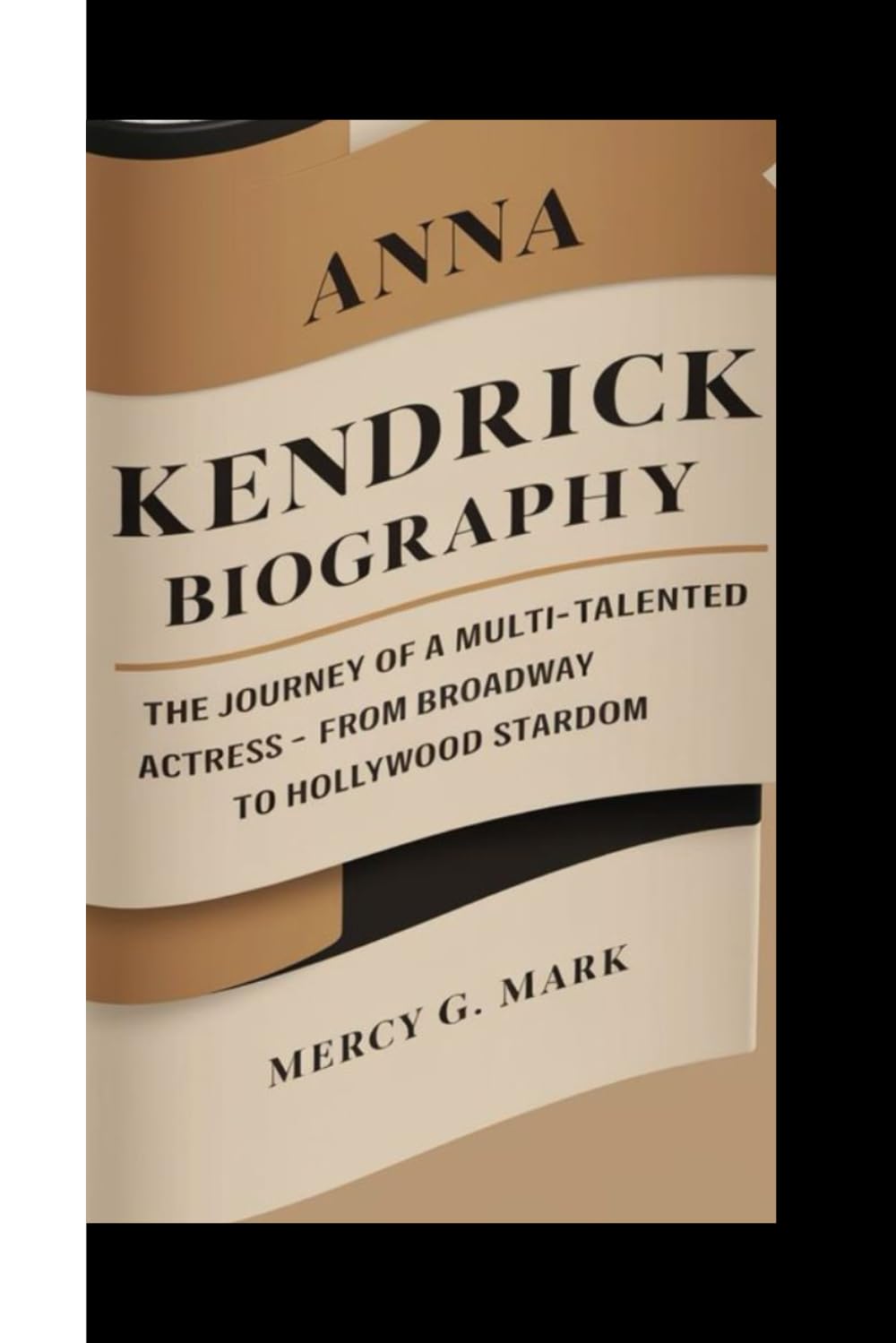 ANNA KENDRICK BIOGRAPHY: The Journey of a Multi-Talented Actress - From Broadway to Hollywood Stardom