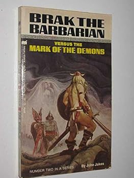 The Mark of the Demons - Brak the Barbarian #2