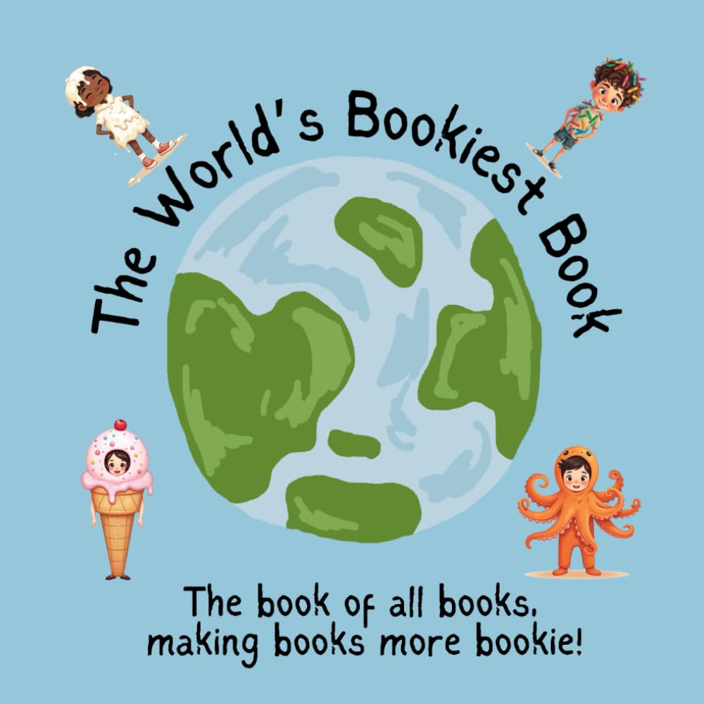 The World’s Bookiest Book: A Funny Read-Aloud Story for Kids and Adults That Encourages Reading and Imagination