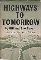 Highways to Tomorrow B002J4ENY4 Book Cover
