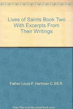Hardcover Lives of Saints Book Two With Excerpts From Their Writings Book