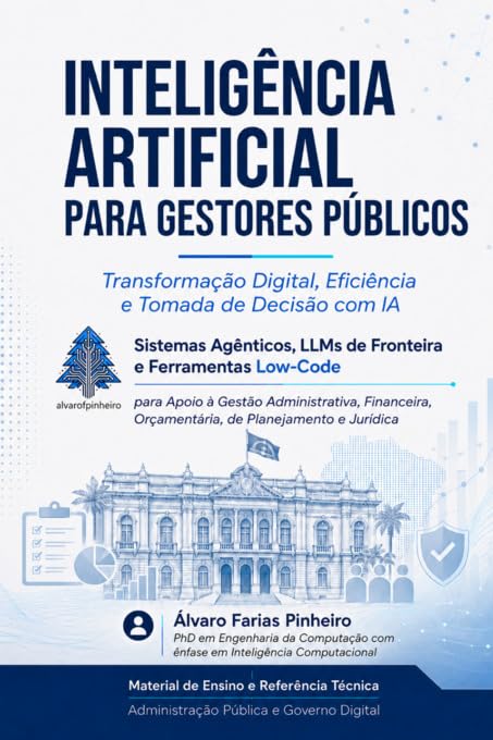 Inteligência Artificial para Gestores Públicos - Transformação Digital, Eficiência e Tomada de Decisão com IA