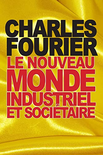 Le nouveau monde industriel et sociétaire [French] 1517433029 Book Cover