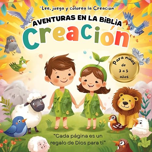 Aventuras en la Biblia: la Creación (Libro infantil para niños de 3 a 5 años nº 1)