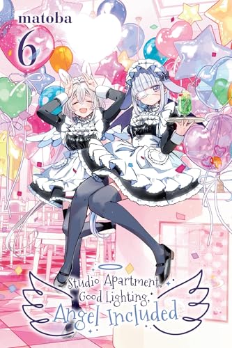 Studio Apartment, Good Lighting, Angel Included, Vol. 6 (Volume 6)