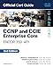 CCNP and CCIE Enterprise Core ENCOR 350-401 Official Cert Guide