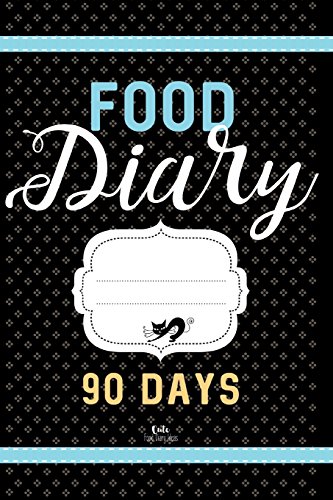 FOOD DIARY 90 Days: Daily Weight Loss Journal
