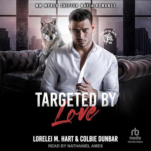 Targeted by Love Audiolibro Por Colbie Dunbar, Lorelei M. Hart arte de portada