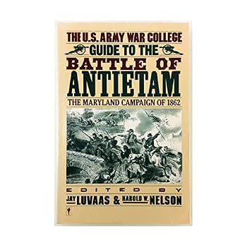 Paperback The U.S. Army War College Guide to the Battle of Antietam: The Maryland Campaign of 1862 Book