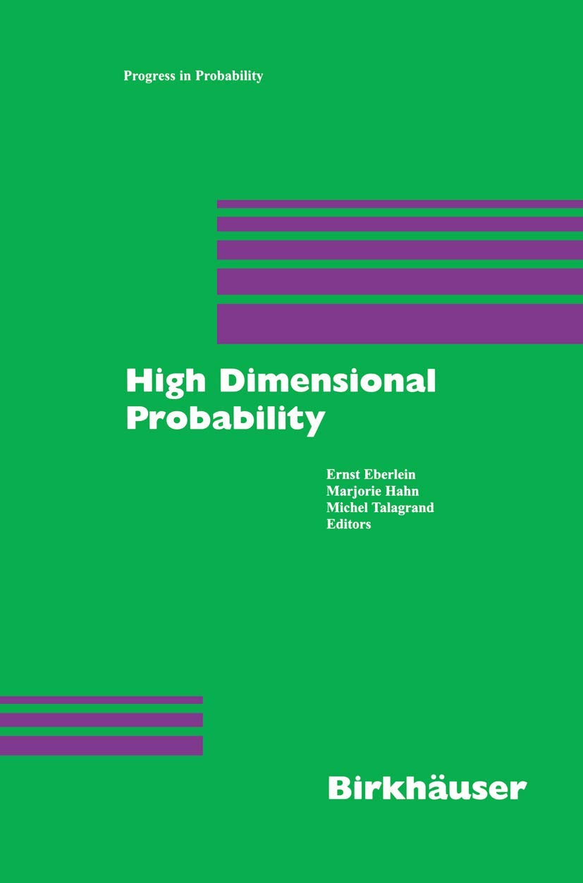 High Dimensional Probability: 43 (Progress in Probability)