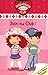 Join the Club!: Friendship Club (Strawberry Shortcake Friendship Club)