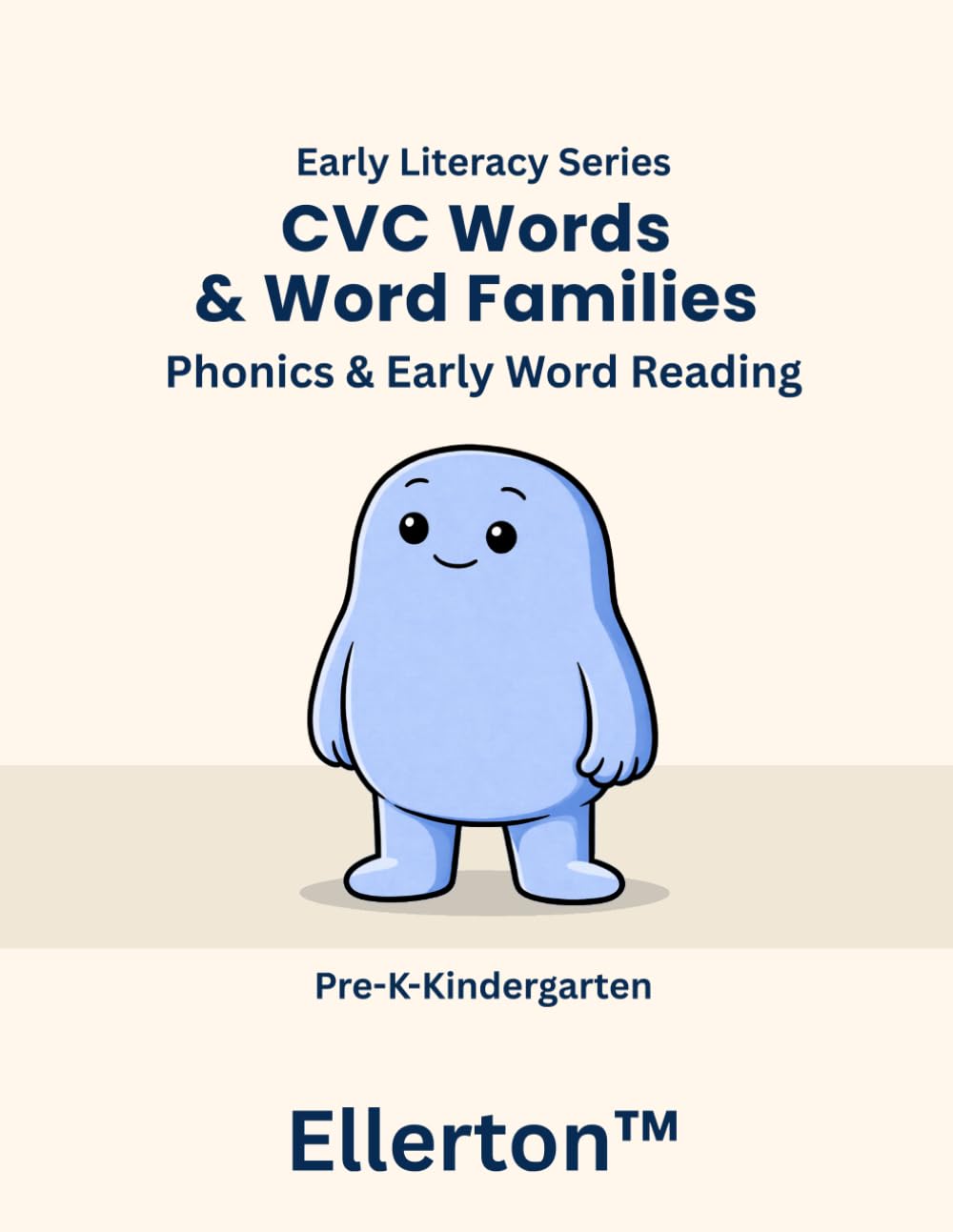 CVC Words & Word Families: Phonics & Early Word Reading (Ellerton Literacy Series)