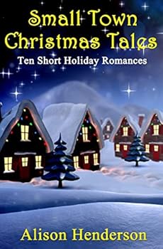 Paperback Small Town Christmas Tales: Ten Short Holiday Romances Book