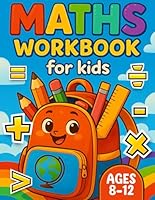 Master Math Skills: Fun & Challenging Workbook for Kids Ages 8–12: 100+ Engaging Activities Including Addition, Fractions, Decimals, Money Math, Time, and More B0F6D3QNYN Book Cover