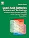 Lead-Acid Batteries: Science and Technology: A Handbook of Lead-Acid Battery Technology and Its Influence on the Product