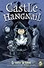 Castle Hangnail