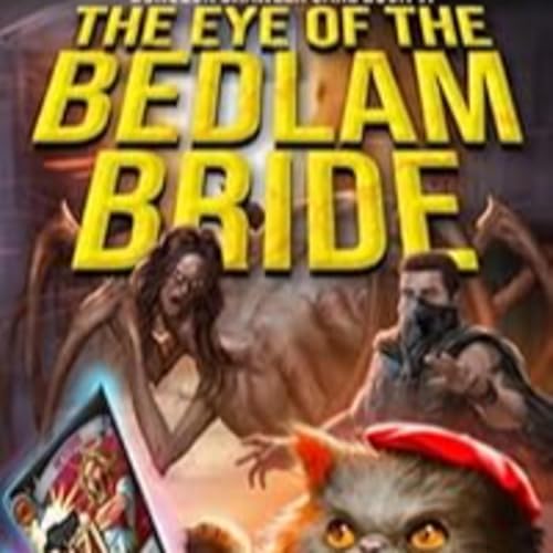 Dungeon Crawler Carl: The Eye of the Bedlam Bride – Matt Dinniman