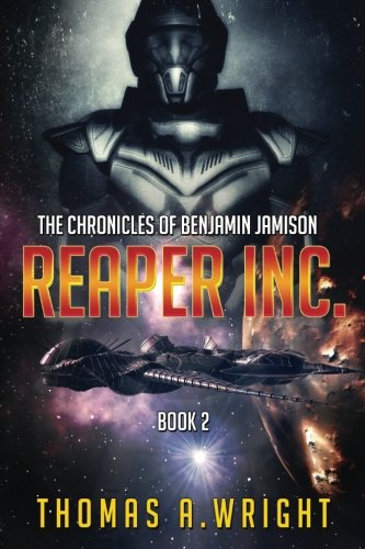 The Chronicles of Benjamin Jamison Reaper Inc. Paperback – November 4, 2015