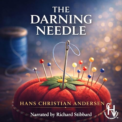 The Darning Needle Audiolibro Por Hans Christian Andersen arte de portada