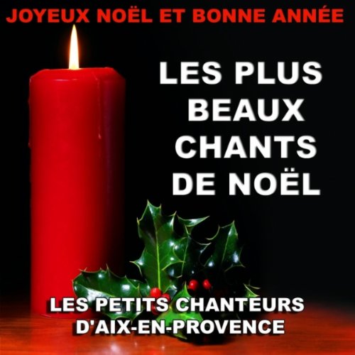 Joyeux Noel Et Bonne Annee By Les Petits Chanteurs D Aix En Provence On Amazon Music Amazon Com