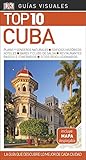cuba guias visuales  GUÍA VISUAL TOP 10 CUBA: La guía que descubre lo mejor de cada ciudad (GUIAS TOP10)