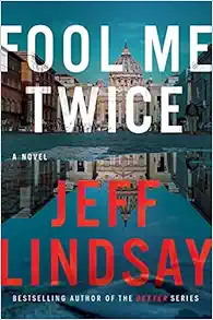 Fool Me Twice: A Novel (A Riley Wolfe Novel) book cover