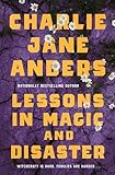 Lessons in Magic and Disaster